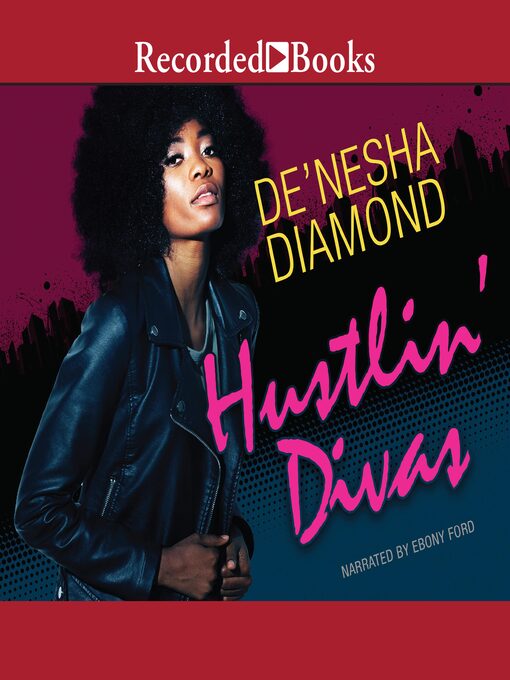 Title details for Hustlin' Divas by De'Nesha Diamond - Available
